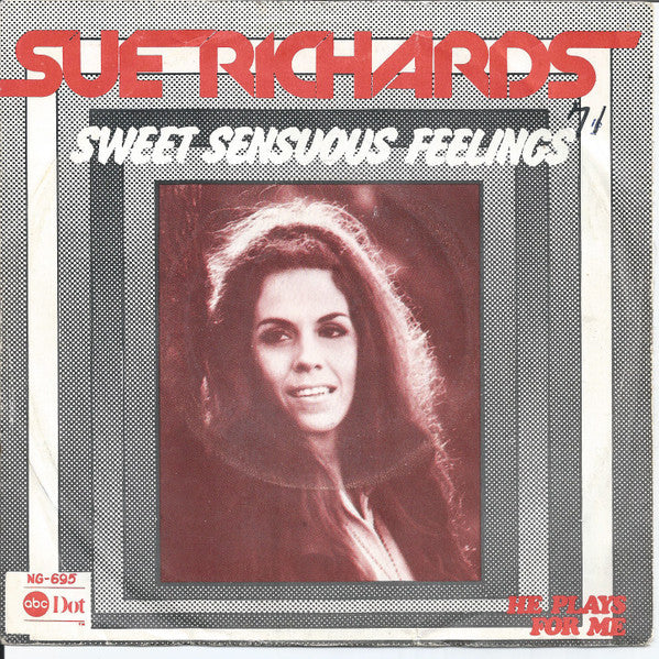 Sue Richards : Sweet Sensuous Feelings (7", Single)