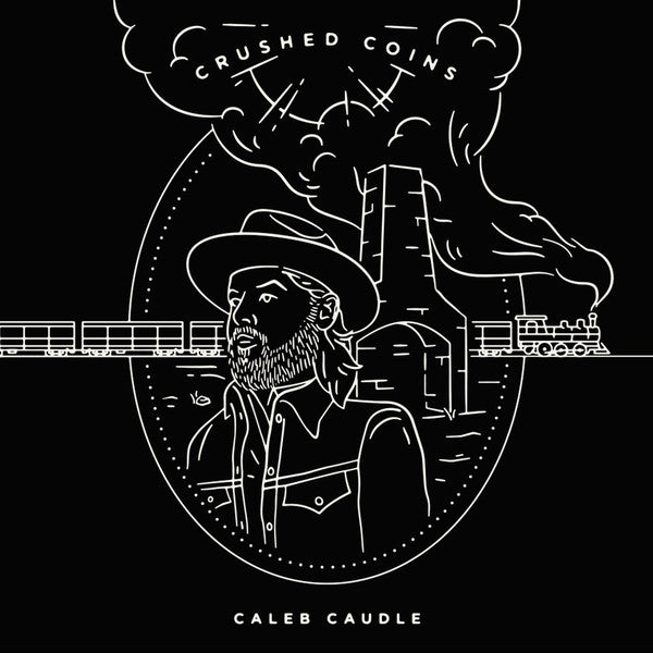 Caleb Caudle : Crushed Coins (LP)