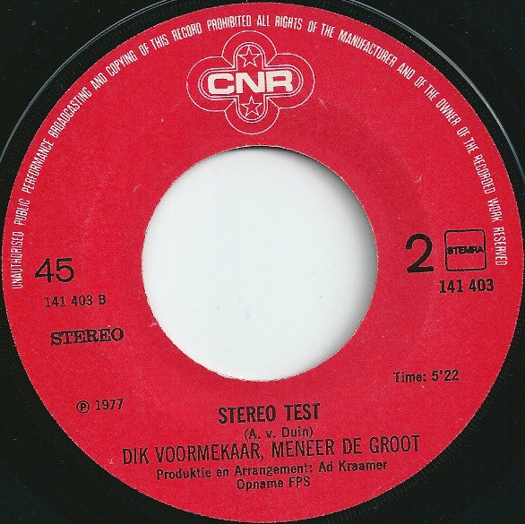 Ome Joop M.M.V. Dik Voormekaar, Harrie Nack*, Mijnheer de Groot* : Nee Nou Wordt-Ie Mooi! (7", Single)