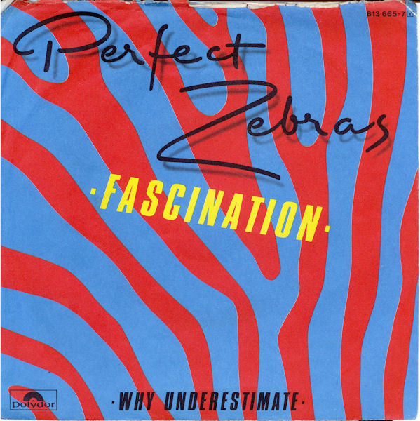 Perfect Zebras : Fascination (7")