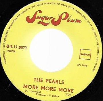 The Pearls (15) : More More More (7")