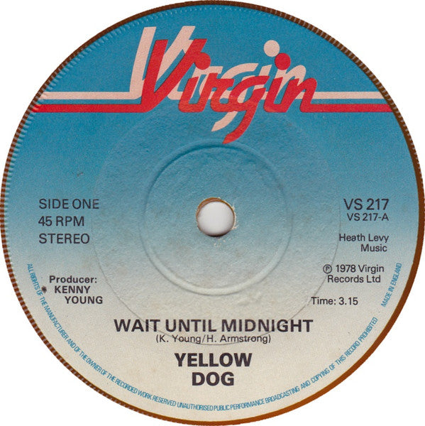 Yellow Dog : Wait Until Midnight (7", Single)