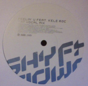 Shy FX & T Power Feat. Kele Le Roc : Feelin' U (2x12", Promo)