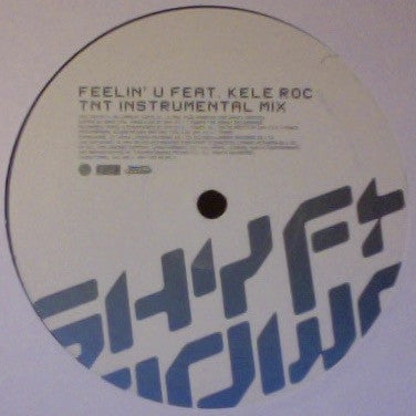 Shy FX & T Power Feat. Kele Le Roc : Feelin' U (2x12", Promo)