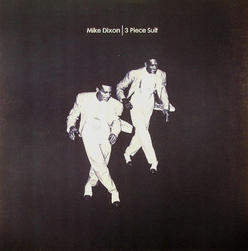 Mike Dixon : 3 Piece Suit (12")