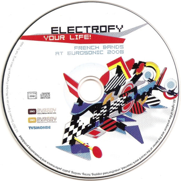 Various : Electrofy Your Life! - French Bands At Eurosonic 2008 (CD, Comp, Promo, Car)