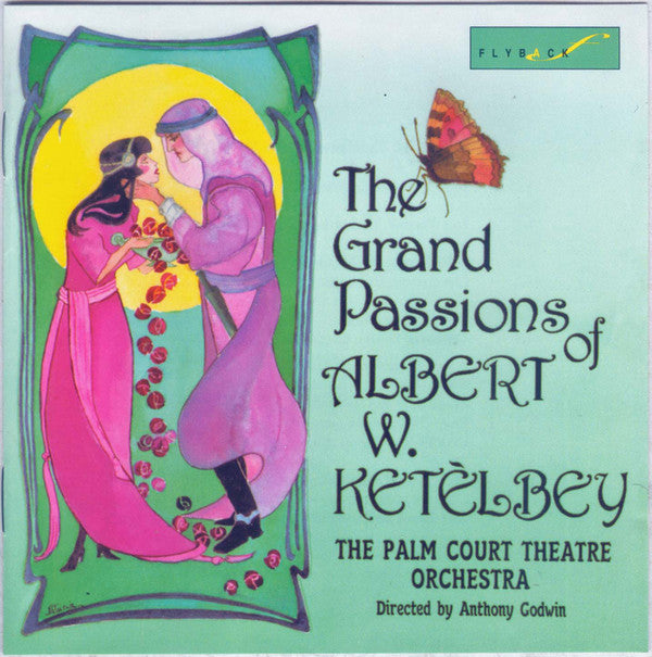 The Palm Court Theatre Orchestra Directed By Anthony Godwin (2) : The Grand Passions Of Albert W. Ketelbey (CD, Album)