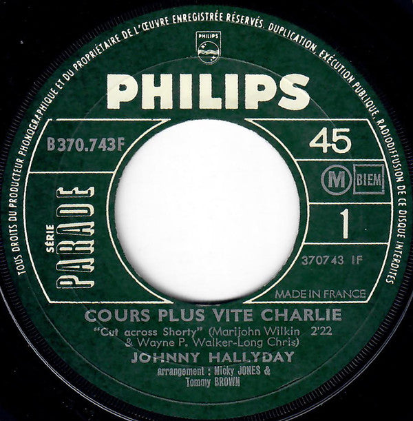 Johnny* : Cours Plus Vite Charlie / J'ai Peur Je T'aime (7", Single, Pap)