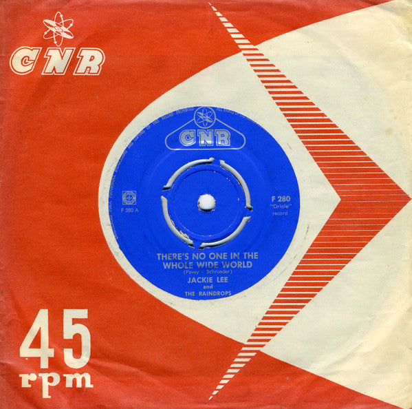 Jackie Lee (2) And The Raindrops (2) : There's No One In The Whole Wide World (7", Single)