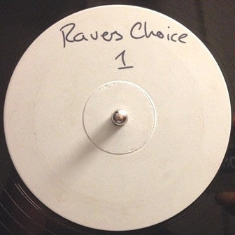 Ravers Choice : Ravers Choice 1 (12", W/Lbl)