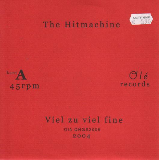 The Hitmachine : Viel Zu Viel Fine / Schonbrunn (7")