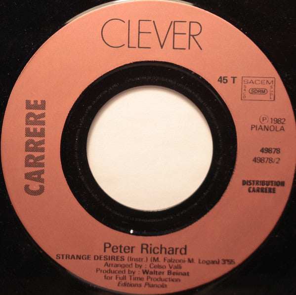 Peter Richard : Strange Desires (7", Single)