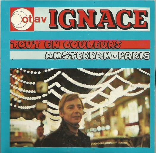 Ignace (5) : Amsterdam - Paris (7", Single)
