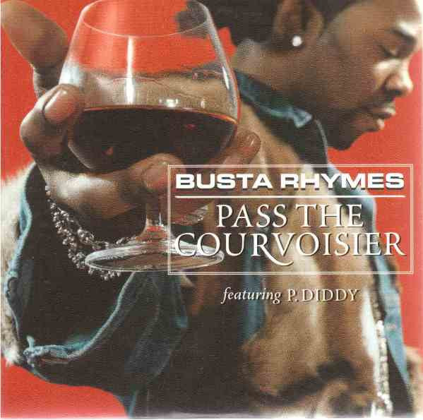 Busta Rhymes Featuring P. Diddy : Pass The Courvoisier (CD, Single)