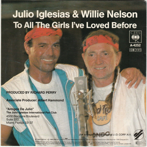 Julio Iglesias & Willie Nelson : To All The Girls I've Loved Before (7", Single)