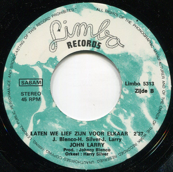 John Larry : Waarom Buig Jij Je Hoofd  (7", Single)