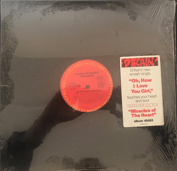 James (D-Train) Williams* : Oh How I Love You (Girl) (12")
