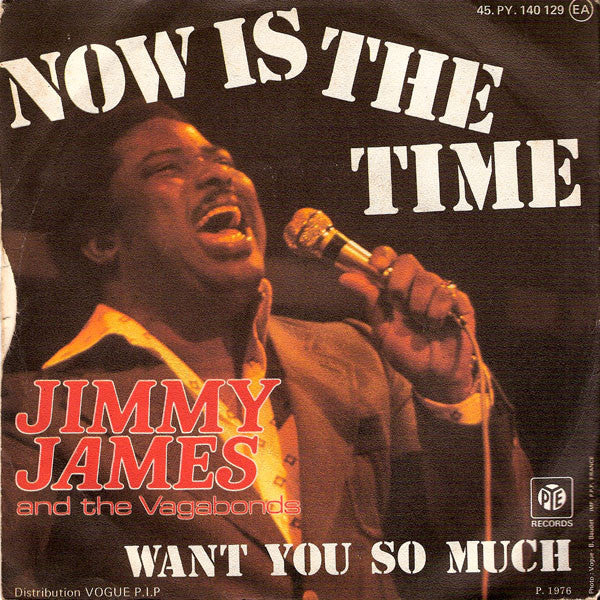 Jimmy James & The Vagabonds : Now Is The Time (7", Single)