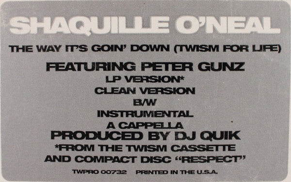 Shaquille O'Neal Featuring Peter Gunz : The Way It's Goin' Down (Twism For Life) (12", Promo)
