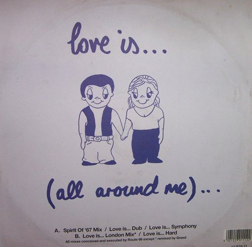 Route 66 : Love Is... (All Around Me)... (12")