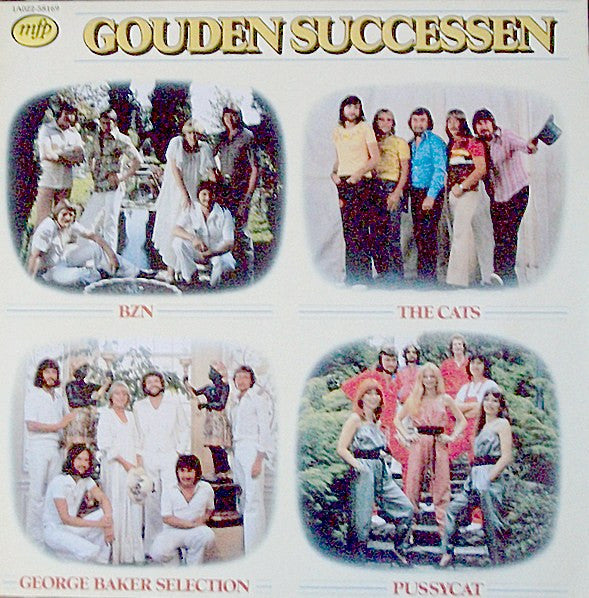 BZN, The Cats, George Baker Selection, Pussycat (2) : Gouden Successen (LP, Comp)