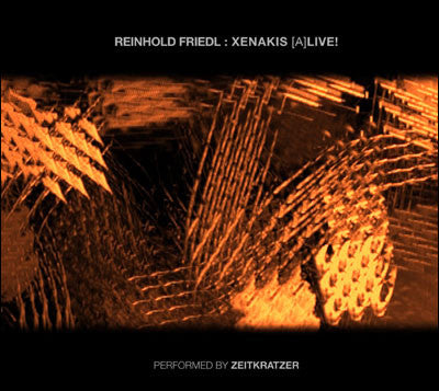 Reinhold Friedl Performed By Zeitkratzer : Xenakis [A]Live! (CD + DVD-V, Multichannel, NTSC)