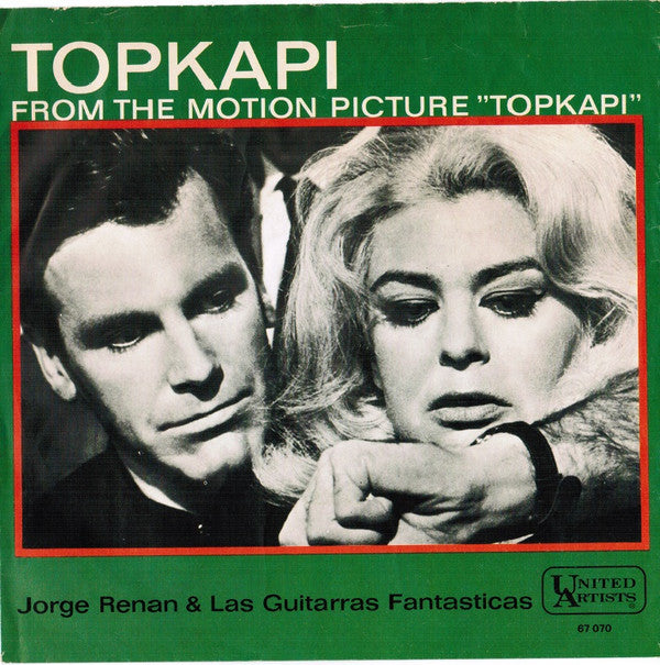Jorge Renan And His Guitar Combo : Topkapi From The Motion Picture "Topkapi" (7", Single, Mono)
