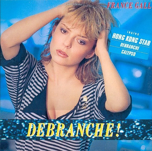 France Gall : Débranche ! (LP, Album)