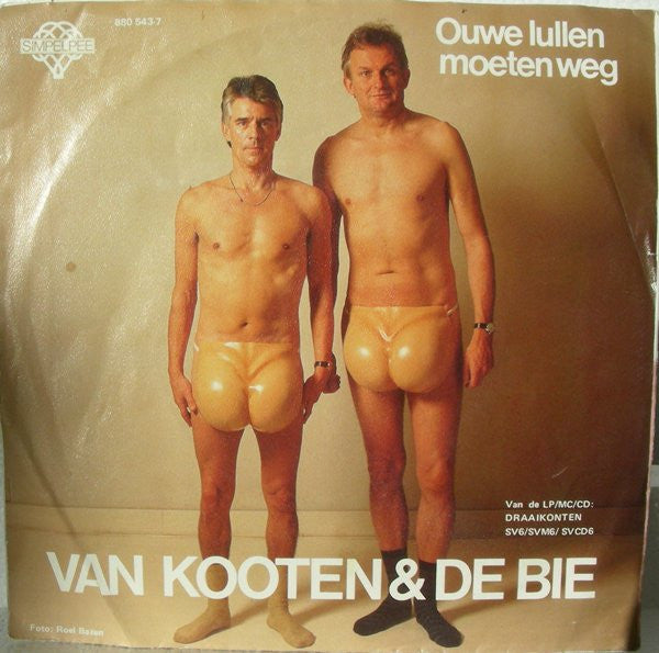 Van Kooten & De Bie : Ballen In Me Buik / Ouwe Lullen Moeten Weg (7", Single)
