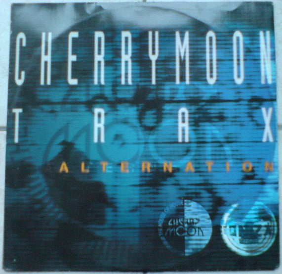 Cherrymoon Trax* : Alternation (12", Art)
