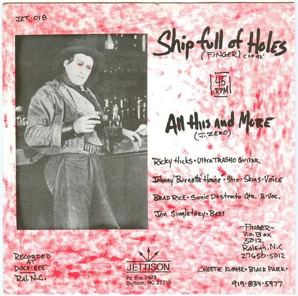 Finger (2) : Ship Full Of Holes (7")