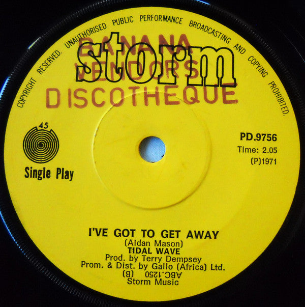 Tidal Wave : Money Baby / I've Got To Get Away (7", Single)