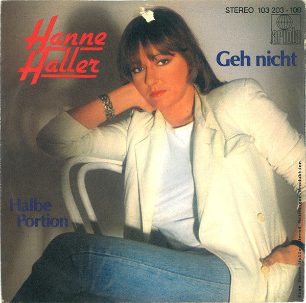 Hanne Haller : Geh Nicht (7", Single, Inj)
