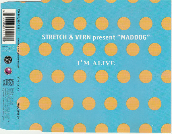 Stretch & Vern Present Maddog : I'm Alive (CD, Single)
