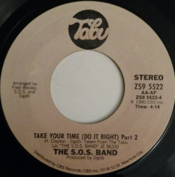 The S.O.S. Band : Take Your Time (Do It Right) (7", Styrene)