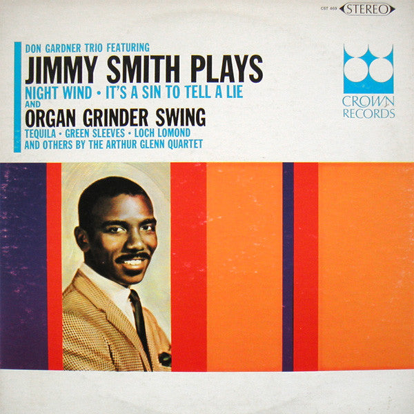 Don Gardner Trio Featuring Jimmy Smith And The Arthur Glenn Quartet : Jimmy Smith Plays (LP)