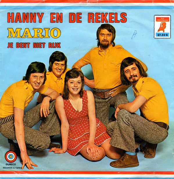 Hanny En De Rekels : Mario / Je Bent Niet Rijk (7", Single, Ora)