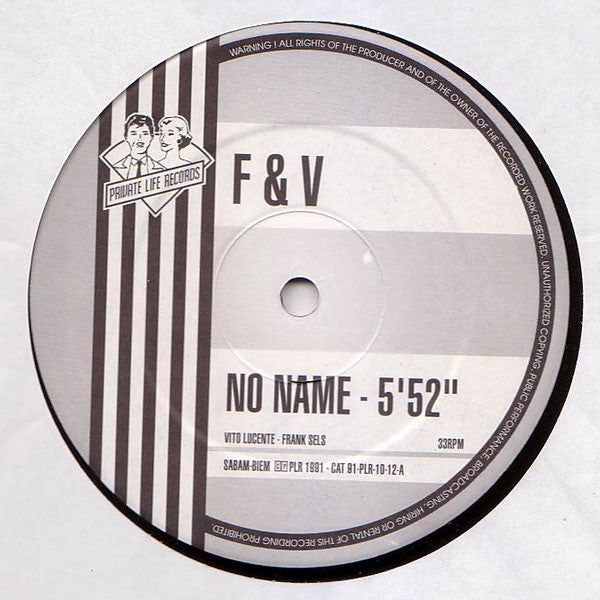 F & V : No Name (12")