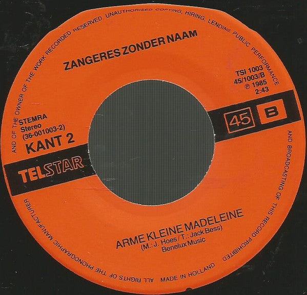 Zangeres Zonder Naam : De Meid Van De Straat / Arme Kleine Madeleine (7", Single)