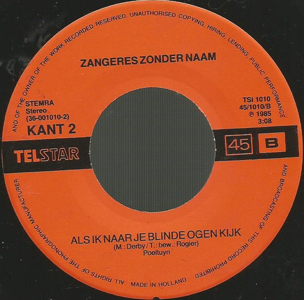 Zangeres Zonder Naam : Aan De Muur Van 't Oude Kerkhof / Als Ik Naar Je Blinde Ogen Kijk (7", Single)