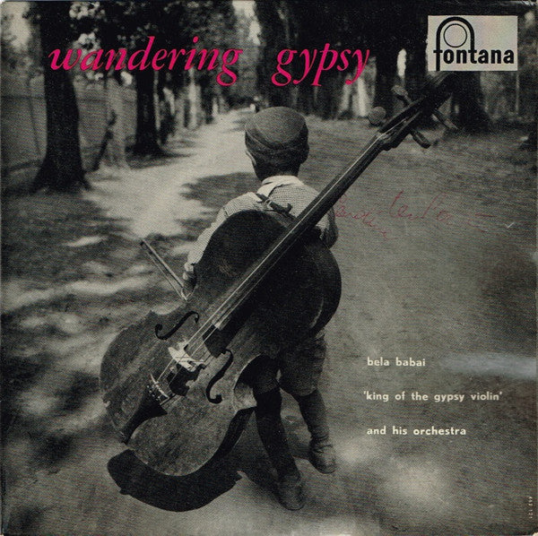 Bela Babai And His Orchestra : Wandering Gypsy (7")