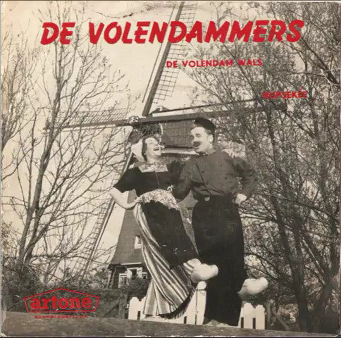 De Volendammers : De Volendam Wals / Hupsakée (7", Single)