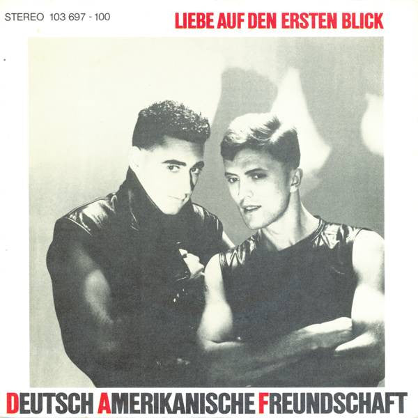 Deutsch Amerikanische Freundschaft : Liebe Auf Den Ersten Blick (7", Single)