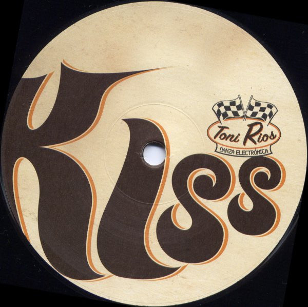 Toni Rios : Kiss (12")