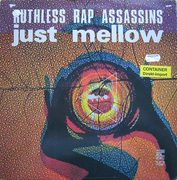 Ruthless Rap Assassins : Just Mellow (12")