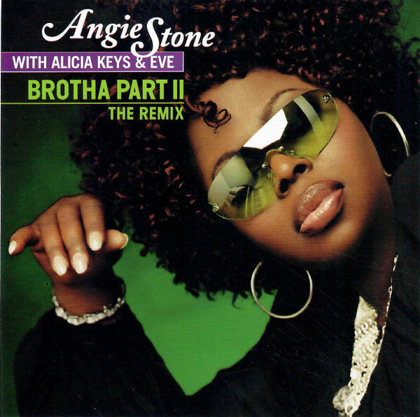 Angie Stone With Alicia Keys & Eve (2) : Brotha Part II (The Remix) (CD, Single, Promo)
