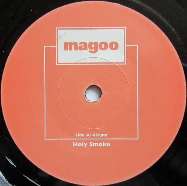 Magoo (5) : Holy Smoke (7", Single)