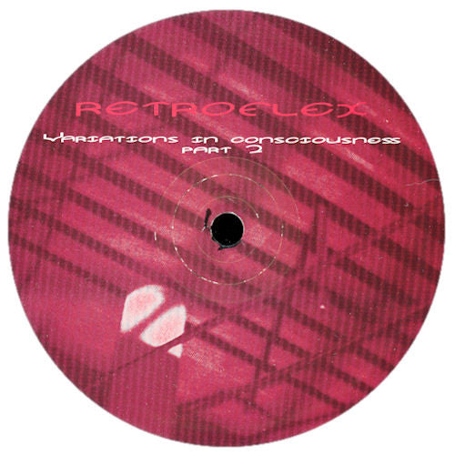 Retroflex : Variations In Consciousness Part 2 (12")