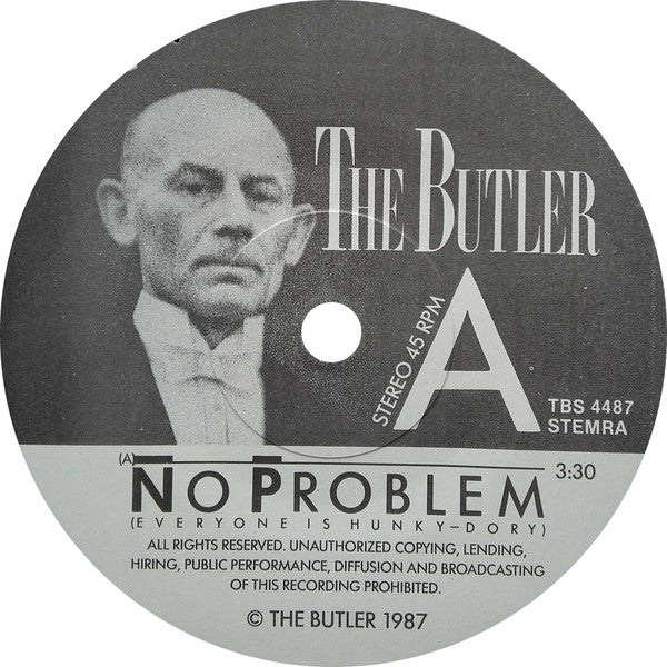 The Butler (3) : No Problem (Everyone Is Hunky-Dory) / Per La Mafia! (7", Single)