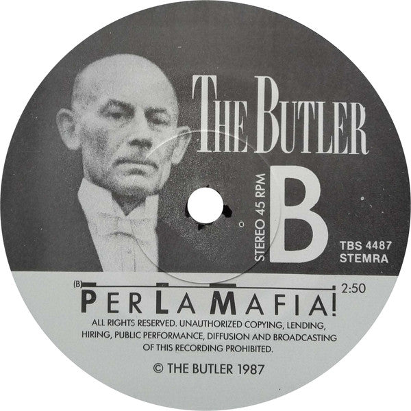 The Butler (3) : No Problem (Everyone Is Hunky-Dory) / Per La Mafia! (7", Single)